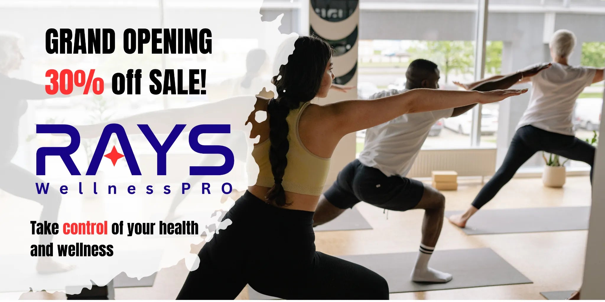RAYS Wellness PRO Grand Opening Banner featuring group fitness class with diverse adults exercising; highlights 30% off sale on premium health, fitness, and wellness equipment.